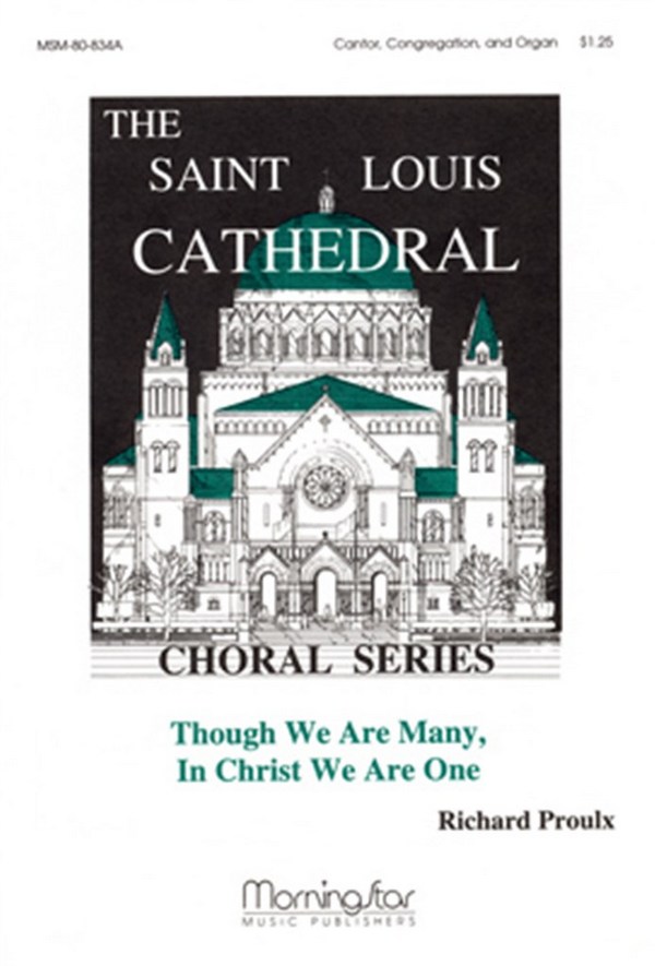 Richard Proulx&nbsp;&nbsp;Though We Are Many, In Christ We Are One&nbsp;&nbsp;Cantor/Congregational Score (Partitur)