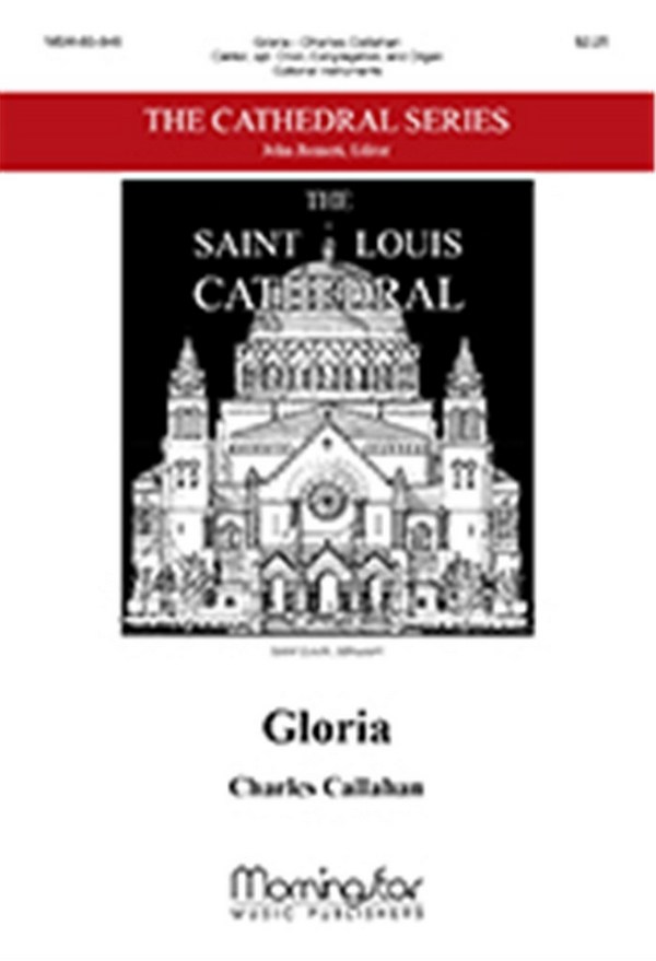 Charles Callahan&nbsp;&nbsp;Gloria&nbsp;&nbsp;Cantor, Congregation, opt. SATB and Organ