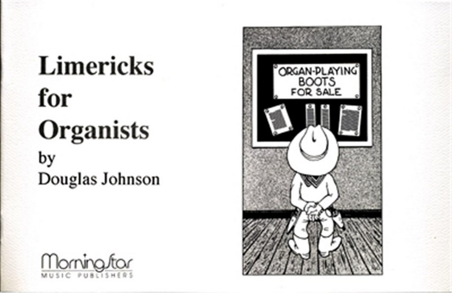 Douglas Johnson&nbsp;&nbsp;Limericks for Organists&nbsp;&nbsp;
