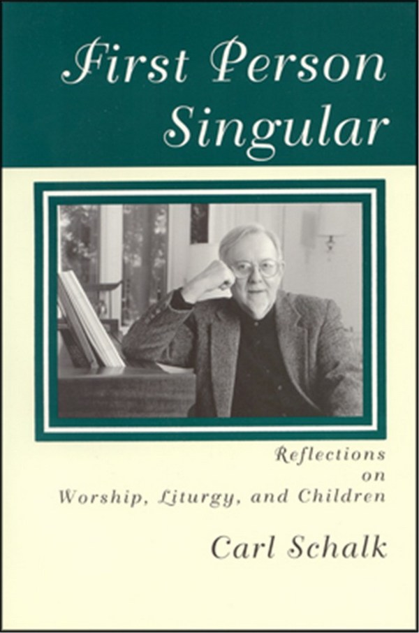 Carl Schalk&nbsp;&nbsp;First Person Singular&nbsp;&nbsp;