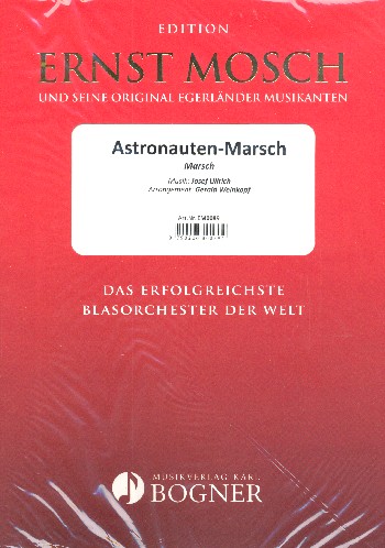 Astronauten-Marsch  für Blasorchester  Partitur und Stimmen