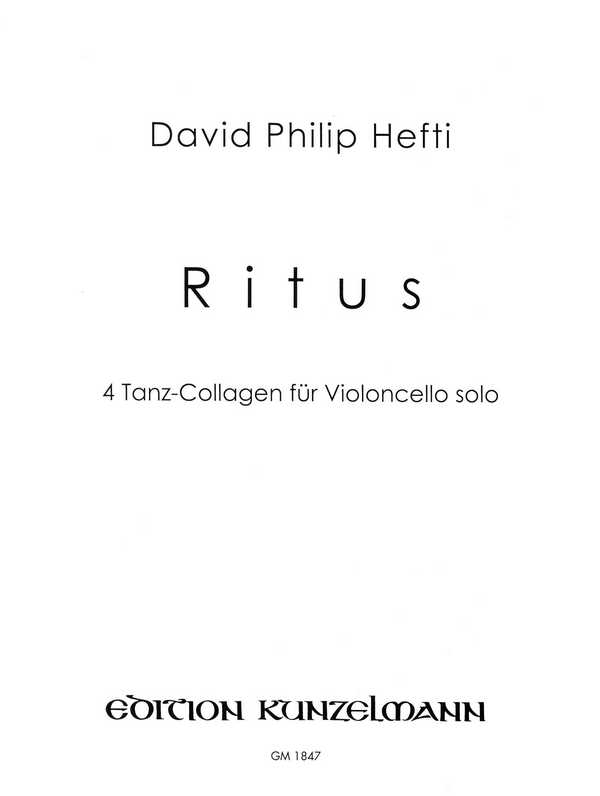 Ritus 4 Tanz-Collagen  für Violoncello solo  