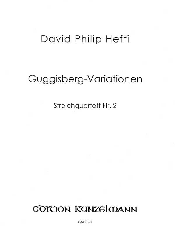 Guggisberg-Variationen  für Streichquartett  Partitur und Stimmen