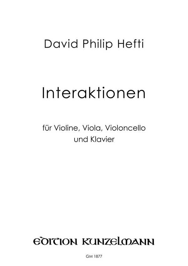 Interaktionen  für Violine, Viola, Violoncello und Klavier  Stimmen