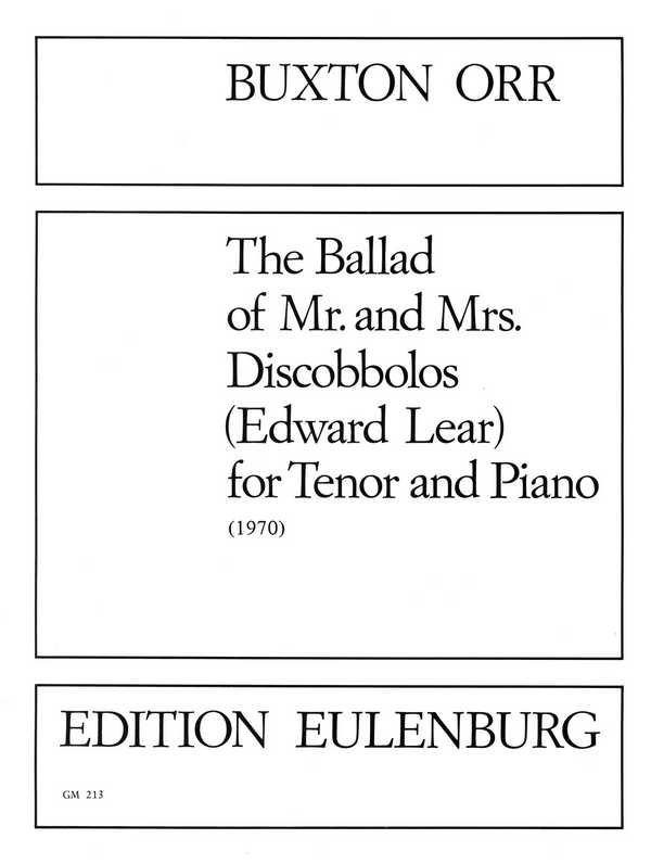 The Ballad of Mr. and Mrs. Discobbolos  für Tenor und Klavier  