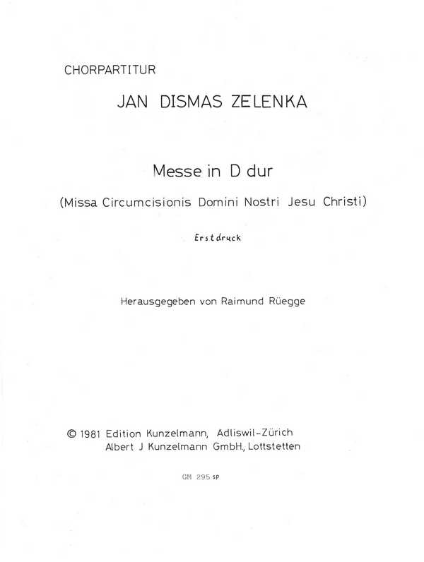 Zelenka, Jan Dismas - Missa Circumcisionis D-Dur D-Dur&nbsp;&nbsp;&nbsp;&nbsp;Chorpartitur