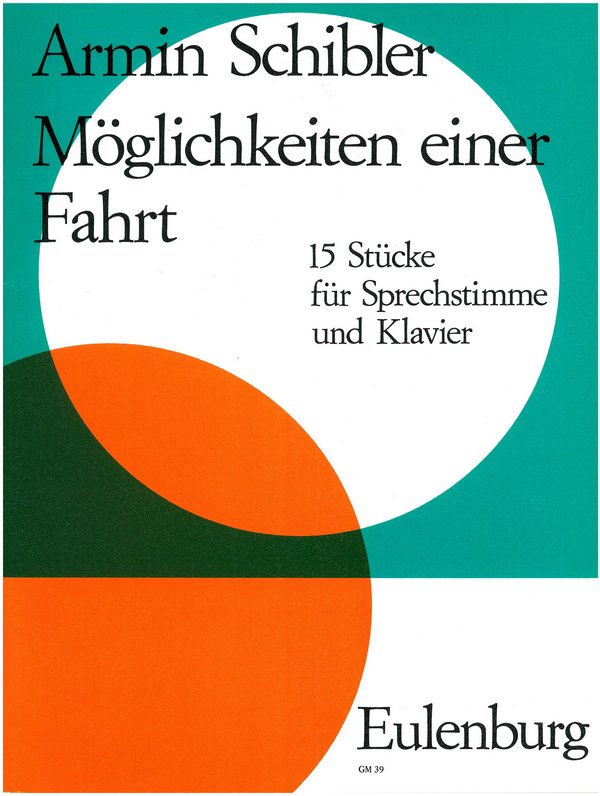 Möglichkeiten einer Fahrt - 15 Stücke&nbsp;&nbsp;für Sprechstimme und Klavier&nbsp;&nbsp;