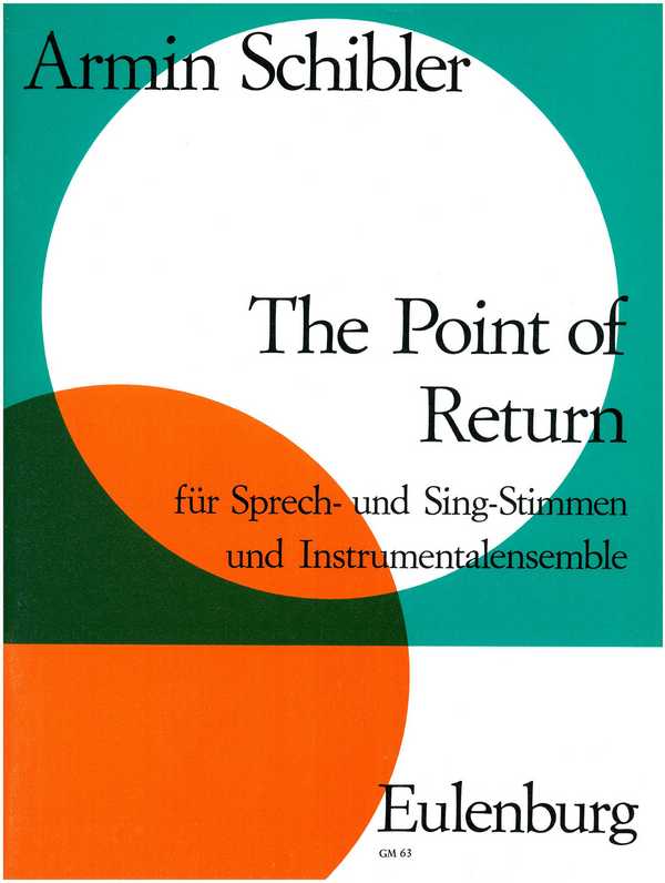 The Point of Return&nbsp;&nbsp;für 2 Sprecher, Sopran, Kammerchor und Ensemble&nbsp;&nbsp;Partitur