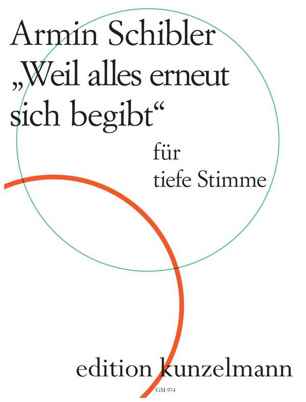Weil alles erneut sich begibt op.23&nbsp;&nbsp;für Gesang, Viola und Klavier&nbsp;&nbsp;Partitur und Stimmen