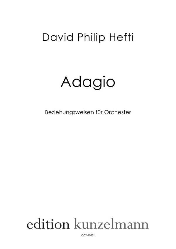 Adagio - Beziehungsweisen  für Orchester  Partitur Din A3