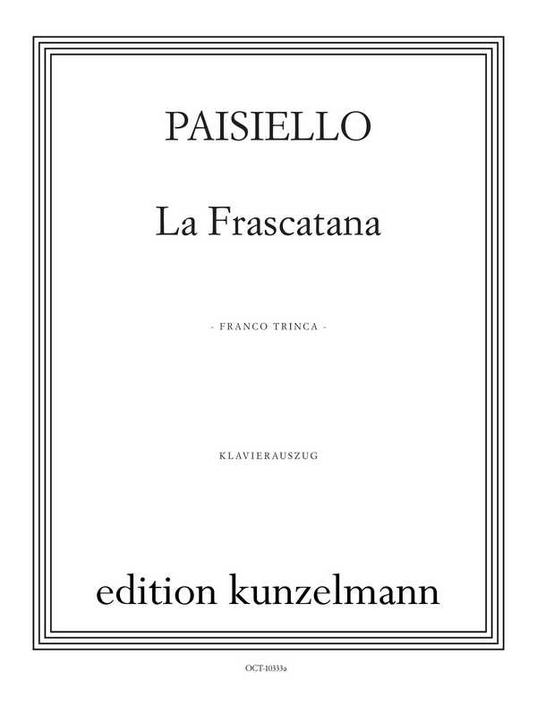 La Frascatana  für Soli und Klavier  Klavierauszug