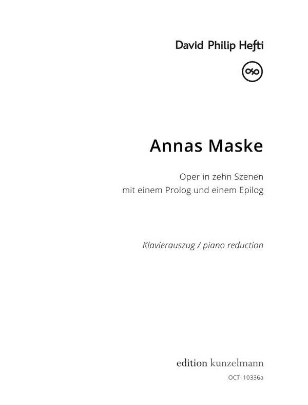 Annas Maske  für Gesang, Chor und Orchester  Klavierauszug