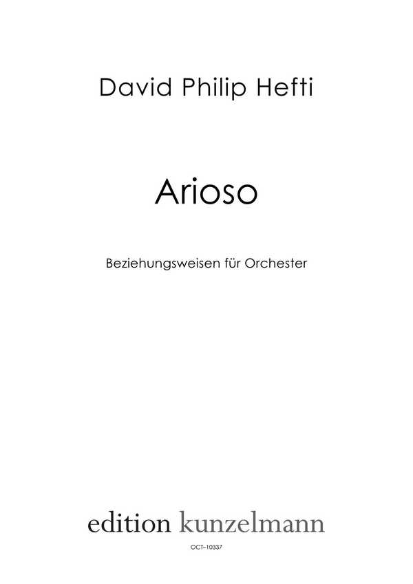 Arioso - Beziehungsweisen  für Orchester  Partitur Din A3
