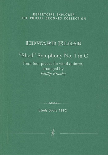 Elgar, Edward / arr. Brookes, Phillip  'Shed' Symphony No. 1 in C arranged  for small orchestra from four pieces for wind quintet