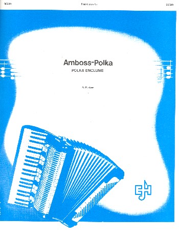 Amboss-Polka  für Akkordeonorchester  Akkordeon solo/1