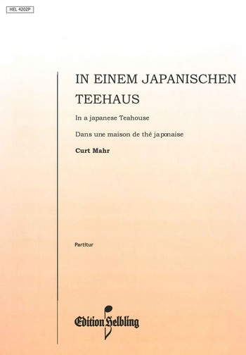 Curt Mahr&nbsp;&nbsp;In einem Japapnischen Teehaus&nbsp;&nbsp;Akkordeon-Orchester Partitur
