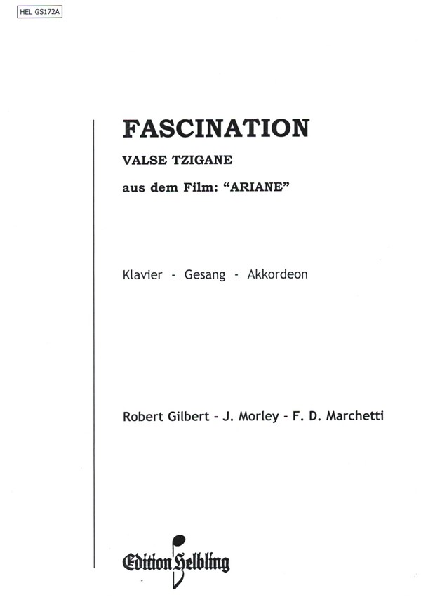 Fascination (Dieses kleine Lied)  für Akkordeon, Gesang und Klavier  Partitur