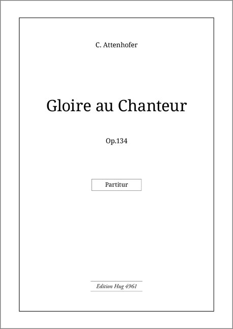 Attenhofer Carl  Gloire au Chanteur  MCh