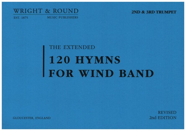120 Hymns (extended 2nd edition)&nbsp;&nbsp;for wind band (A4 size)&nbsp;&nbsp;2nd and 3rd trumpet