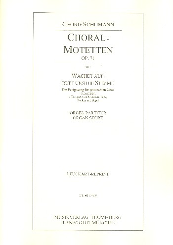 Wachet auf ruft uns die Stimme op.71,4  für gem Chor, Blechbläser, Pauken und Orgel  Partitur (= Orgelstimme)