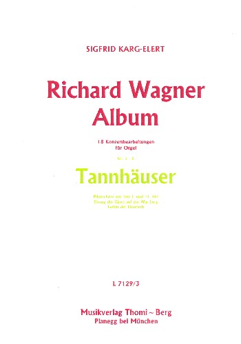 Richard Wagner Album Band 2 (Nr. 3-5) - Tannhäuser  für Orgel  