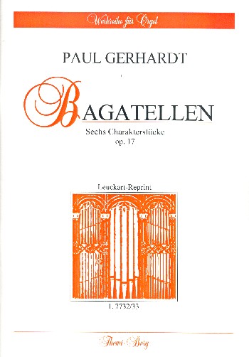 Bagatellen op.17  für Orgel  