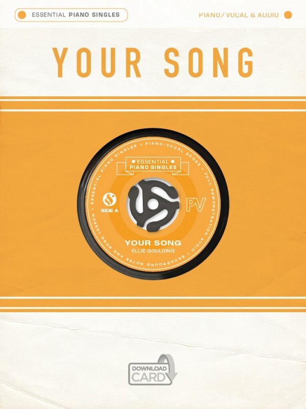 Essential Piano Singles: Ellie Goulding - Your Song (Single Sheet/Audi&nbsp;&nbsp;Piano, Vocal & Guitar&nbsp;&nbsp;Single Sheet