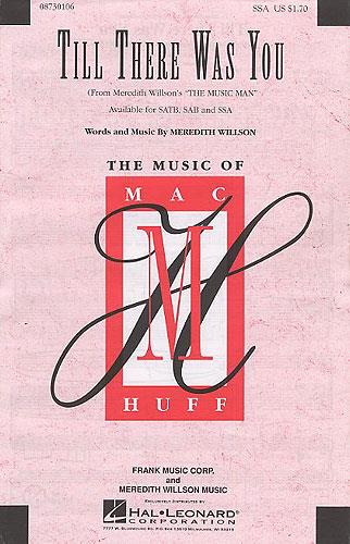 Meredith Wilson: Till There Was You (The Music Man) - SSA&nbsp;&nbsp;SSA, Piano Accompaniment&nbsp;&nbsp;Vocal Score