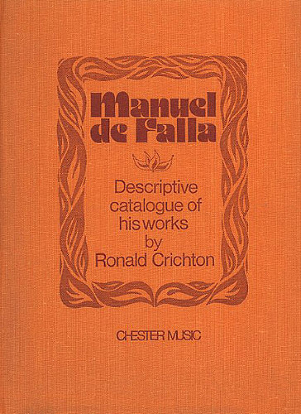 Ronald Crichton: Manuel De Falla - A Descriptive Catalogue Of His Work&nbsp;&nbsp;&nbsp;&nbsp;Reference