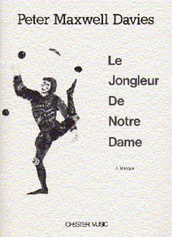 Peter Maxwell Davies: Le Jongleur De Notre Dame&nbsp;&nbsp;Baritone Voice, Chamber Group&nbsp;&nbsp;Score