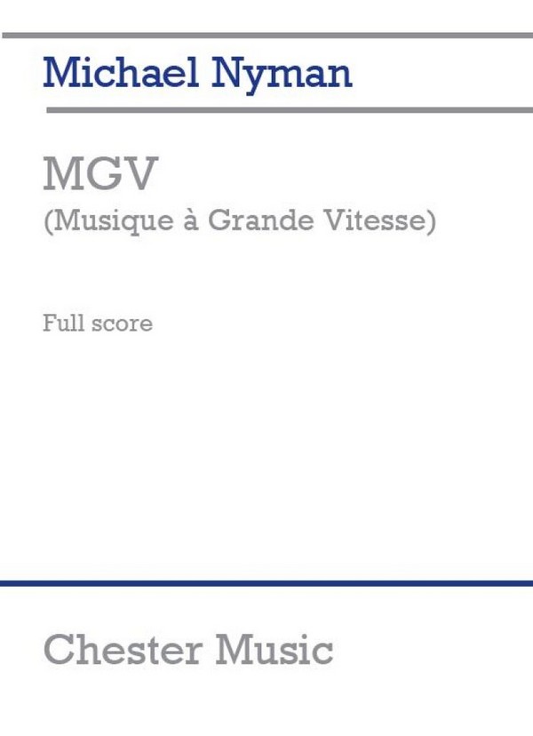 Michael Nyman: MGV (Musique A Grande Vitesse) - Study Score&nbsp;&nbsp;Chamber Group, Orchestra&nbsp;&nbsp;Score