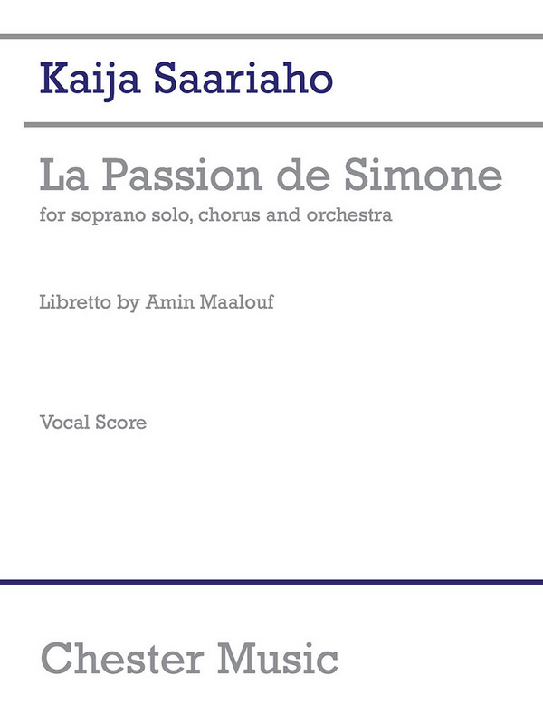 Kaija Saariaho: La Passion De Simone (Vocal Score)&nbsp;&nbsp;Orchestra, Opera&nbsp;&nbsp;Vocal Score