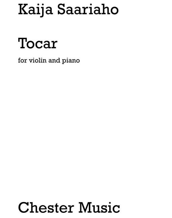 Kaija Saariaho: Tocar For Violin and Piano&nbsp;&nbsp;Violin, Piano Accompaniment&nbsp;&nbsp;Instrumental Work