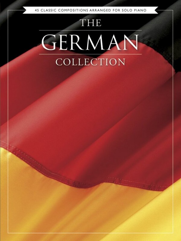 The German Collection - 45 Classic Compositions Arranged For Piano Sol&nbsp;&nbsp;Piano&nbsp;&nbsp;Instrumental Album