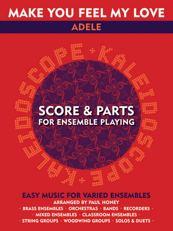 Make You feel my Love:  for flexible ensemble  score and parts