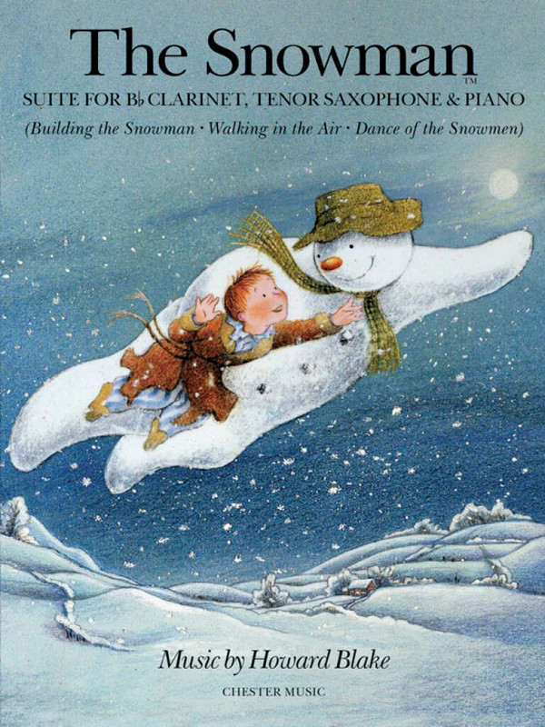 Howard Blake: The Snowman Suite (B Flat Clarinet/Tenor Saxophone/Piano&nbsp;&nbsp;Clarinet, Tenor Saxophone, Piano Accompaniment&nbsp;&nbsp;Score and Parts