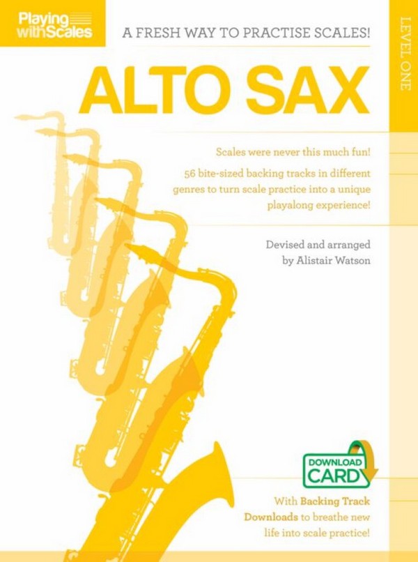 Playing With Scales: Alto Saxophone Level 1 (Book/Download)&nbsp;&nbsp;Alto Saxophone&nbsp;&nbsp;Instrumental Tutor