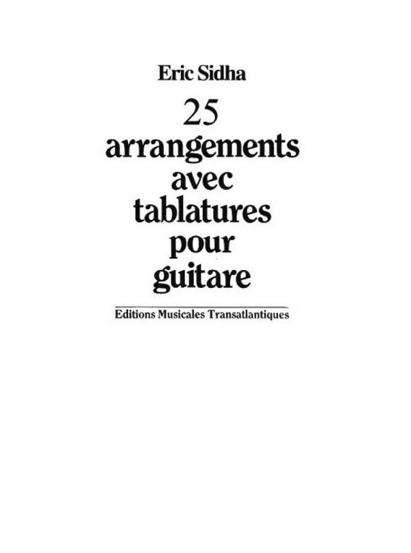 Eric Sida-Schetti: 25 Arrangements Pour Guitare&nbsp;&nbsp;Guitar&nbsp;&nbsp;