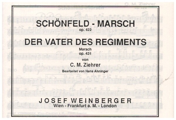 Schönfeld-Marsch op.422 und Der Vater des Regiments op.431&nbsp;&nbsp;für Blasorchester&nbsp;&nbsp;Stimmen