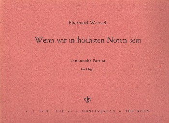 Wenn wir in höchsten Nöten sein  für Orgel  