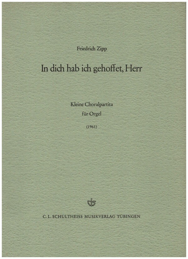 In dich hab ich gehoffet, Herr - Kleine Choralpartita  für Orgel  