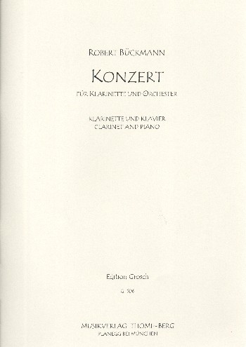 Konzert für Klarinette und Orchester  für Klarinette und Klavier  