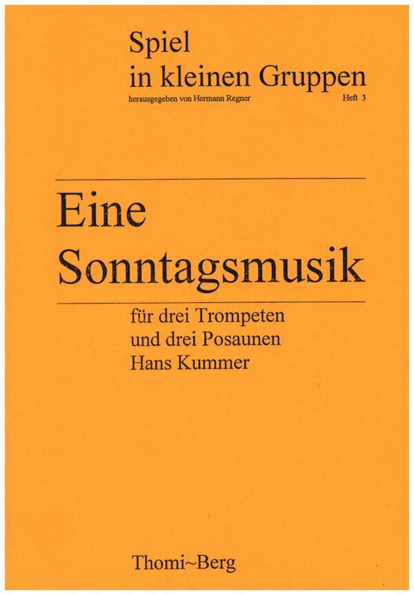 Eine Sonntagsmusik op.37  für 3 Trompeten und 3 Posaunen  Partitur und Stimmen