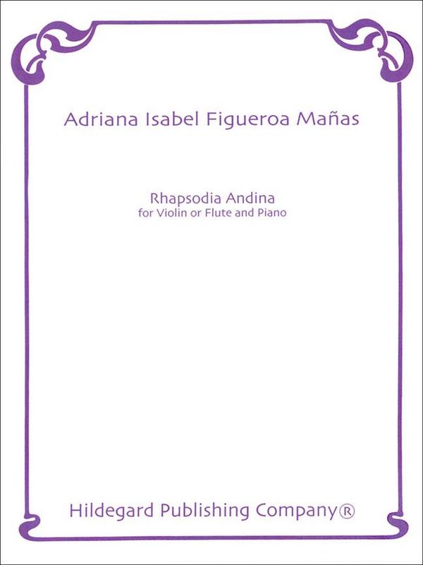 Adriana Figueroa Manas Rhapsodia Andina    Partitur und Stimmen