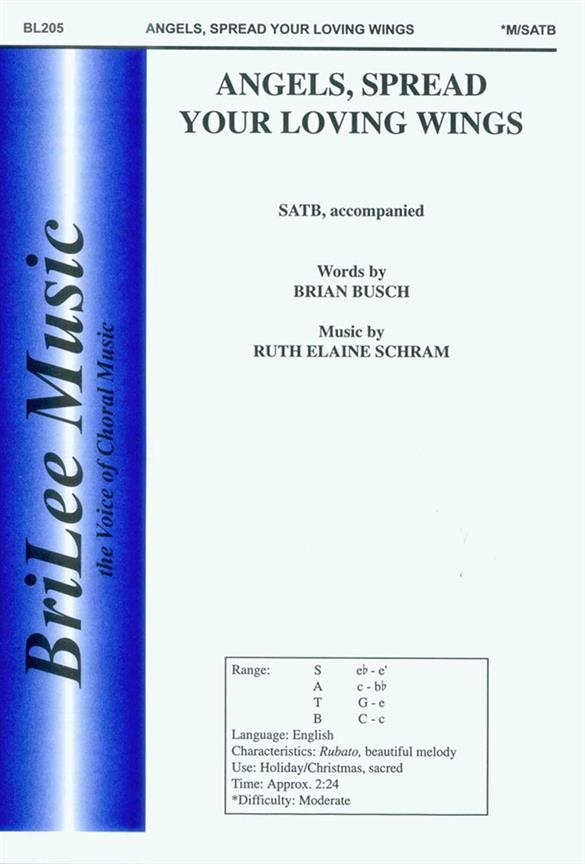 Brian Busch, Ruth Elaine Schram Angels, Spread Your Loving Wings&nbsp;&nbsp;Chor&nbsp;&nbsp;Chorpartitur