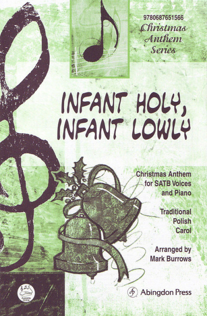 Traditional Infant Holy, Infant Lowly&nbsp;&nbsp;Chor&nbsp;&nbsp;