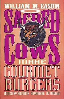 Sacred Cows Make Gourmet Burgers&nbsp;&nbsp;&nbsp;&nbsp;