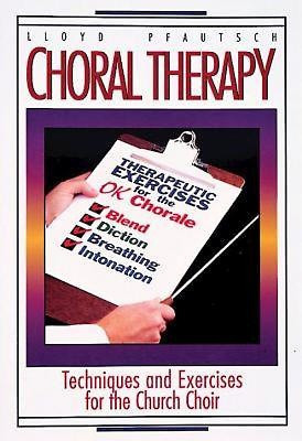 Lloyd Pfautsch Choral Therapy&nbsp;&nbsp;&nbsp;&nbsp;