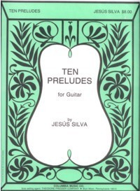 Jesus Silva 10 Preludes&nbsp;&nbsp;Gitarre&nbsp;&nbsp;