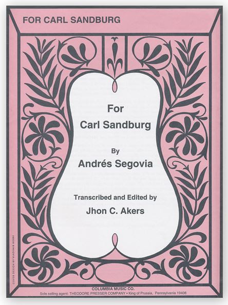 Andres Segovia For Carl Sandburg&nbsp;&nbsp;Gitarre&nbsp;&nbsp;
